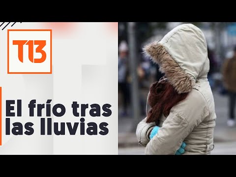 Las bajas temperaturas que se esperan luego de las lluvias en Chile