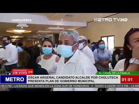 OSCAR ARGEÑAL CANDIDATO ALCALDE POR CHOLUTECA PRESENTA PLAN DE GOBIERNO MUNICIPAL