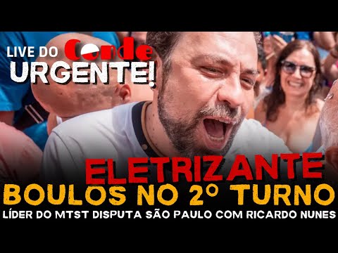 Live do Conde Urgente! Boulos no 2º Turno: líder do MTST disputa São Paulo com Ricardo Nunes