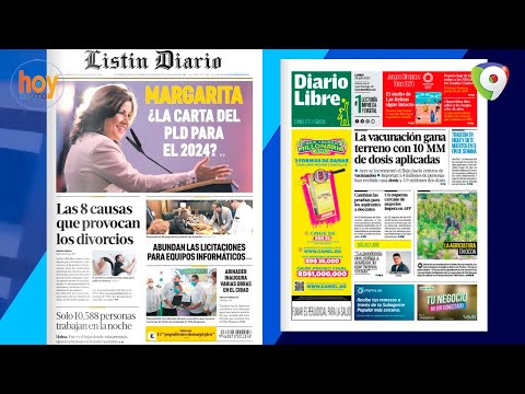 Titulares prensa dominicana lunes 26JUL | Hoy Mismo