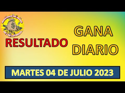RESULTADOS SORTEO GANA DIARIO DEL MARTES 04 DE JULIO DEL 2023/LOTERÌA DE PERÚ