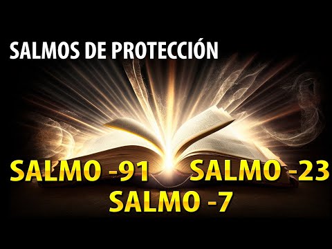 8 Horas SALMOS  DE PROTECCIÓN   salmos 91 y salmos 23 Salmo 146 y salmo 27  salmos 51 y 127