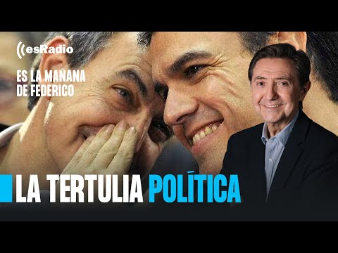 Tertulia de Federico: El proyecto ideológico de Sánchez, heredero de Zapatero