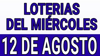 Resultado de las loterías del Miércoles 12 de Agosto de 2020