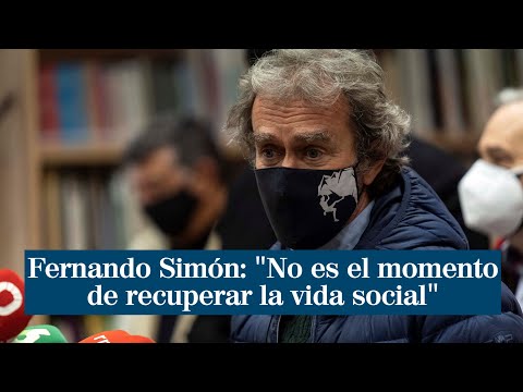 Fernando Simón: No es el momento de recuperar la vida social