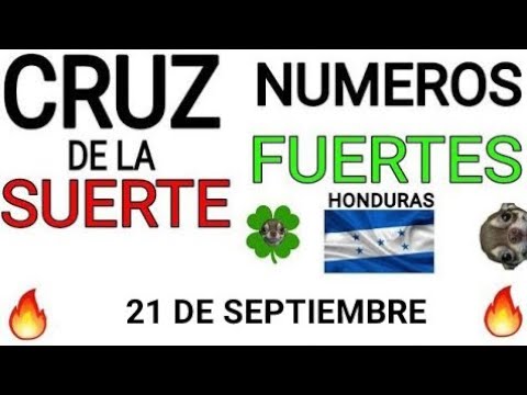 Cruz de la suerte y numeros ganadores para hoy 21 de Septiembre para Honduras