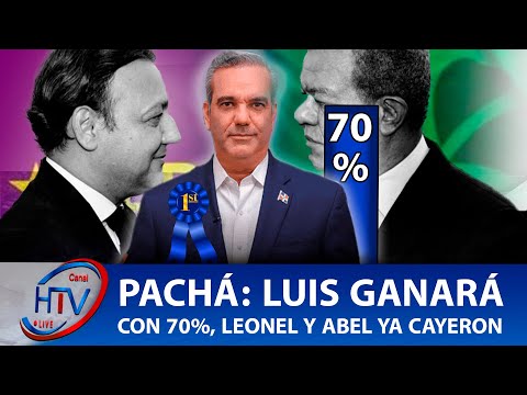 Pachá: Luis Ganará con 70%, Leonel y Abel ya cayeron