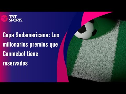 Copa Sudamericana: Los millonarios premios que Conmebol tiene reservados