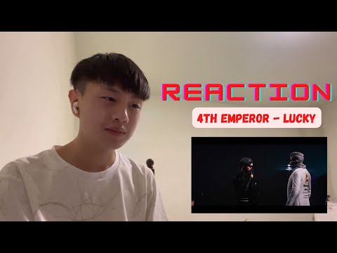 REACTION-4ThEmperor-Lucky