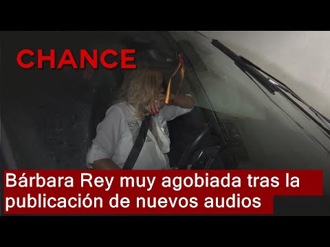 Bárbara Rey, nerviosa y muy agobiada tras la publicación de sus audios íntimos con el Emérito