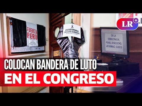 Colocaron BANDERA NACIONAL de LUTO por muertes en MANIFESTACIONES en el Congreso | #LR