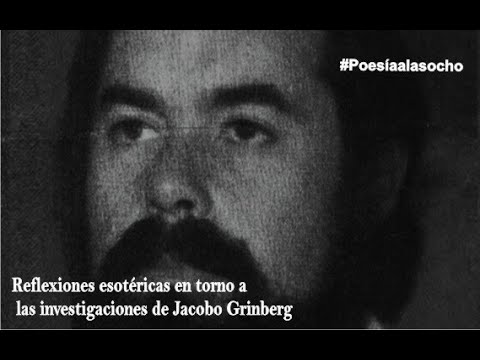 Reflexiones esotéricas en torno a las investigaciones de Jacobo Grinberg