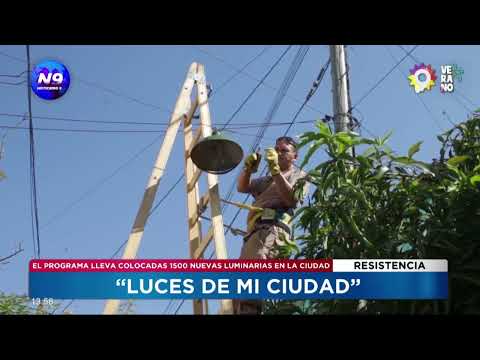 RESISTENCIA: “Luces de mi ciudad” lleva colocadas 1500 nuevas luminarias en la ciudad - NOTICIERO 9