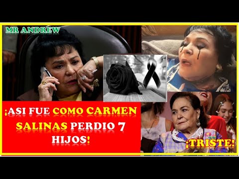 CONFIRMAN LA TRISTE NOTICIA DE LAS TRAGEDIAS DE CARMEN SALINAS Y LA PERDIDA DE... - MISTER ANDREW