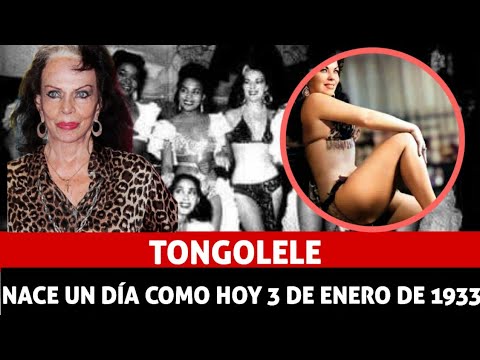 TONGOLELE Nace UN DÍA COMO HOY 3 DE ENERO DE 1933