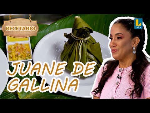 ¿Cómo preparar un delicioso juane de gallina?  | EGCF: El Recetario ?