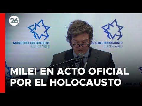 ARGENTINA - EN VIVO | Javier Milei en el Día Internacional en Memoria de las Víctimas del Holocausto
