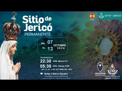 Sitio de Jericó del 07 al 13 de octubre del  2024 Día 5/7