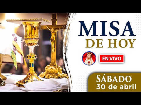 MISA de HOY | EN VIVO | sábado 30 de abril 2022 | Heraldos del Evangelio El Salvador