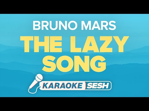Bruno Mars - The Lazy Song (Karaoke)
