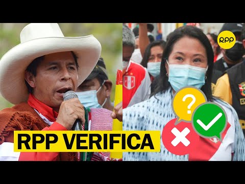 ? Declaraciones de Pedro Castillo y Keiko Fujimori bajo el fact checking de #RPPVerifica?