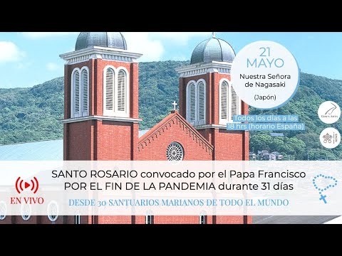 Santo Rosario por el fin de la pandemia convocado por el Papa Francisco - Día 21 de Mayo, Japón