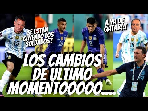 Bombas en la Scaloneta, Las bajas de ULTIMO MOMENTO de la Seleccion Argentina-Feat DD y Teniente Dan