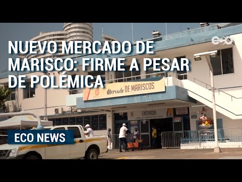 Nuevo Mercado de Marisco, firme a pesar de polémica  | Eco News