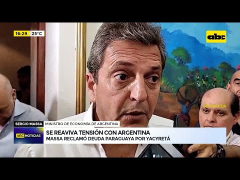 Se reaviva tensión con Argentina: Sergio Massa reclamó deuda paraguaya por Yacyretá