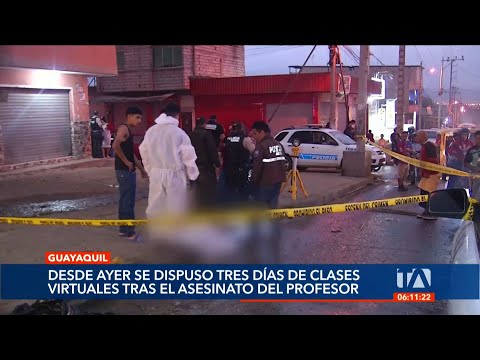 Autoridades anuncian 3 días de clases virtuales por el asesinado de un profesor en Guayaquil