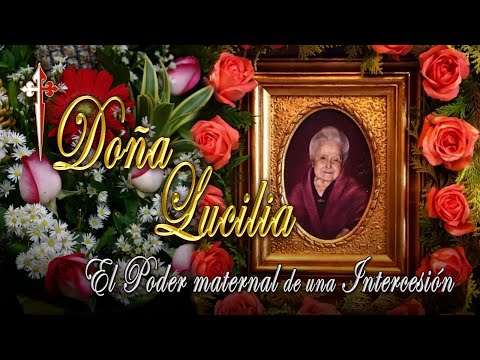 Doña Lucilia | El poder Maternal de una Intercesión ? Heraldos del Evangelio Perú ? 19 de Junio