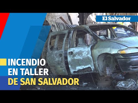Incendio en taller de carros en San Salvador deja pérdidas materiales