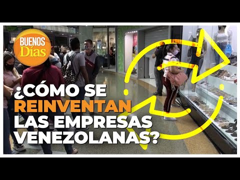 ¿Cómo se reinventan las empresas Venezolanas? - Nunzia Auletta