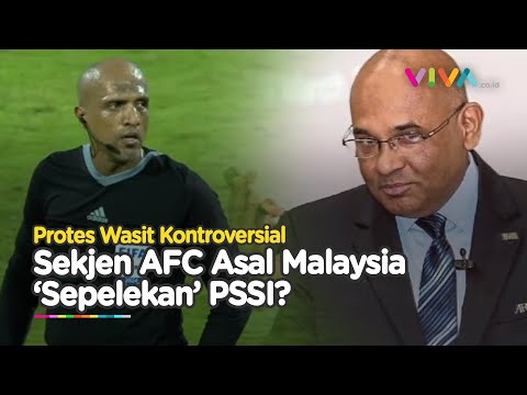 PSSI Dituding Belum Layangkan Protes, Sekjen AFC Asal Malaysia 'Sepelekan'  PSSI?