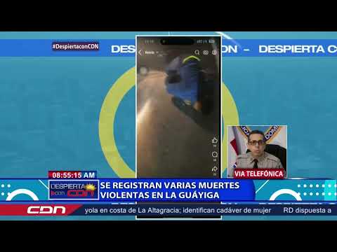 Se registran varias muertes violentas en la Guáyiga