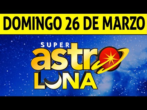 Resultado de ASTRO LUNA del Domingo 26 de Marzo de 2023 | SUPER ASTRO