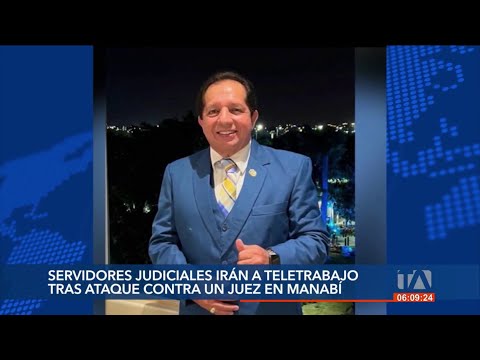 Los servidores judiciales de Manabí pasarán a modalidad de teletrabajo