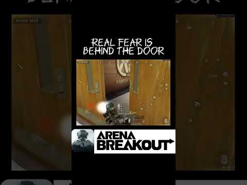 real fear is behind the door #arenabreakout #アリーナブレイクアウト #アリブレ #arenabreakoutglobal