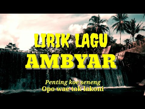 Lirik lagu AMBYAR - Xaluna [ Penting Koe Seneng ]