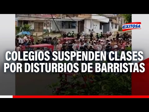 Tarapoto: Colegios suspenden clases por disturbios protagonizados por barristas