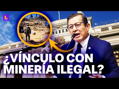 Mesa Directiva ¿Eduardo Salhuana ligado a la minería ilegal?