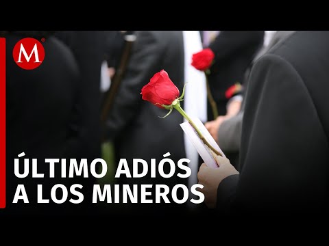 Dan último adiós a mineros fallecidos en 'El Pinabet', Coahuila