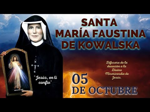 SANTO DE HOY   Santa María Faustina de Kowalska   Apóstol de la Divina Misericordia   05 DE OCTUBRE