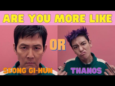 Are You More Like Seong Gi-Hun or Thanos ? (Squid Game Quiz)