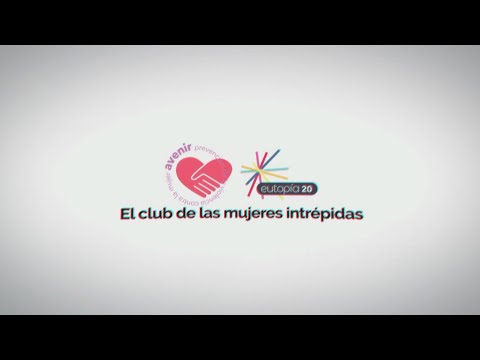 El Club de las Mujeres Intrépidas (Eutopía 2020)