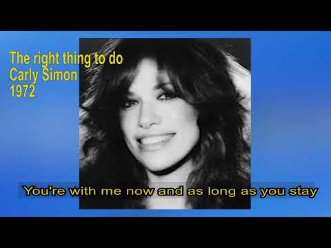 Carly Simon   -   The right thing to do    1972    LYRICS