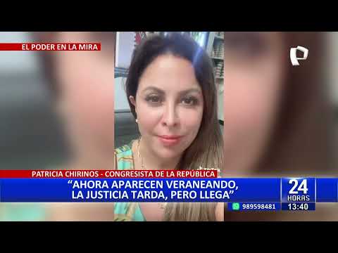 Patricia Chirinos a Susana Villarán: Ahora aparecen veraneando, la justicia tarda pero llega