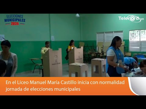 En el Liceo Manuel María Castillo inicia con normalidad jornada de elecciones municipales