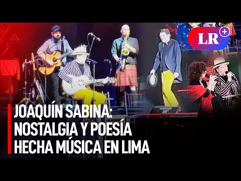Joaquín Sabina: una noche de nostalgia y poesía hecha música en Lima | #LR