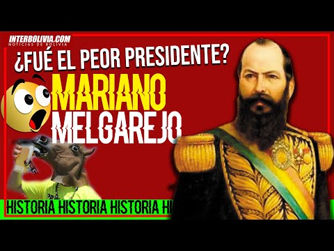 ? LA HISTORIA DE MARIANO MELGAREJO ¿FÚE EL PEOR PRESIDENTE DE BOLIVIA ??